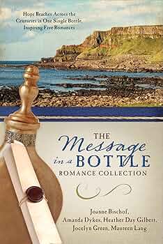 The Message in a Bottle Romance Collection: Hope Reaches